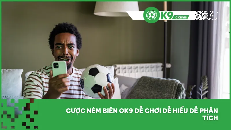 Kèo ném biên ok9 - Hướng dẫn đặt cược chi tiết dễ hiểu 2 Cược ném biên ok9 dễ chơi dễ hiểu dễ phân tích