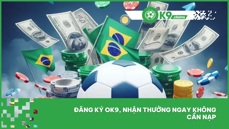 Sau khi đăng ký OK9 người chơi có thể nhận về phần thưởng mà không cần nạp tiền