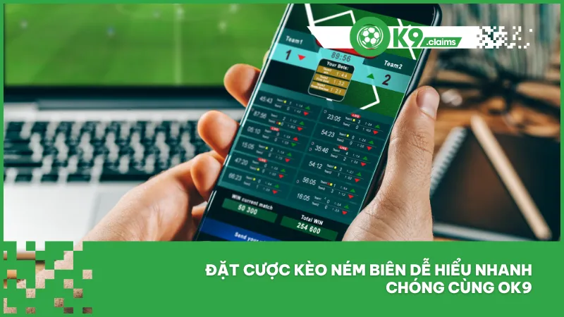 Kèo ném biên ok9 - Hướng dẫn đặt cược chi tiết dễ hiểu 4 Đặt cược kèo ném biên dễ hiểu nhanh chóng cùng ok9