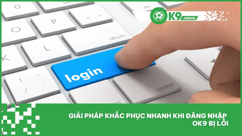 Đăng Nhập OK9 3 Một số tình huống người chơi gặp trục trặc trong quá trình truy cập