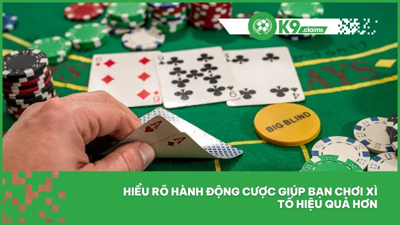 Luật chơi xì tố tại ok9 chuẩn xác, đầy đủ, dễ hiểu nhất 4 Hiểu rõ hành động cược giúp bạn chơi xì tố hiệu quả hơn